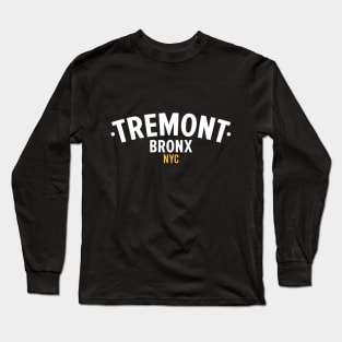 New York Bronx - Tremont Bronx Schriftzug - Bronx Hip Hop - Tremont Bronx Long Sleeve T-Shirt